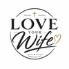 Love Your Wife - Home